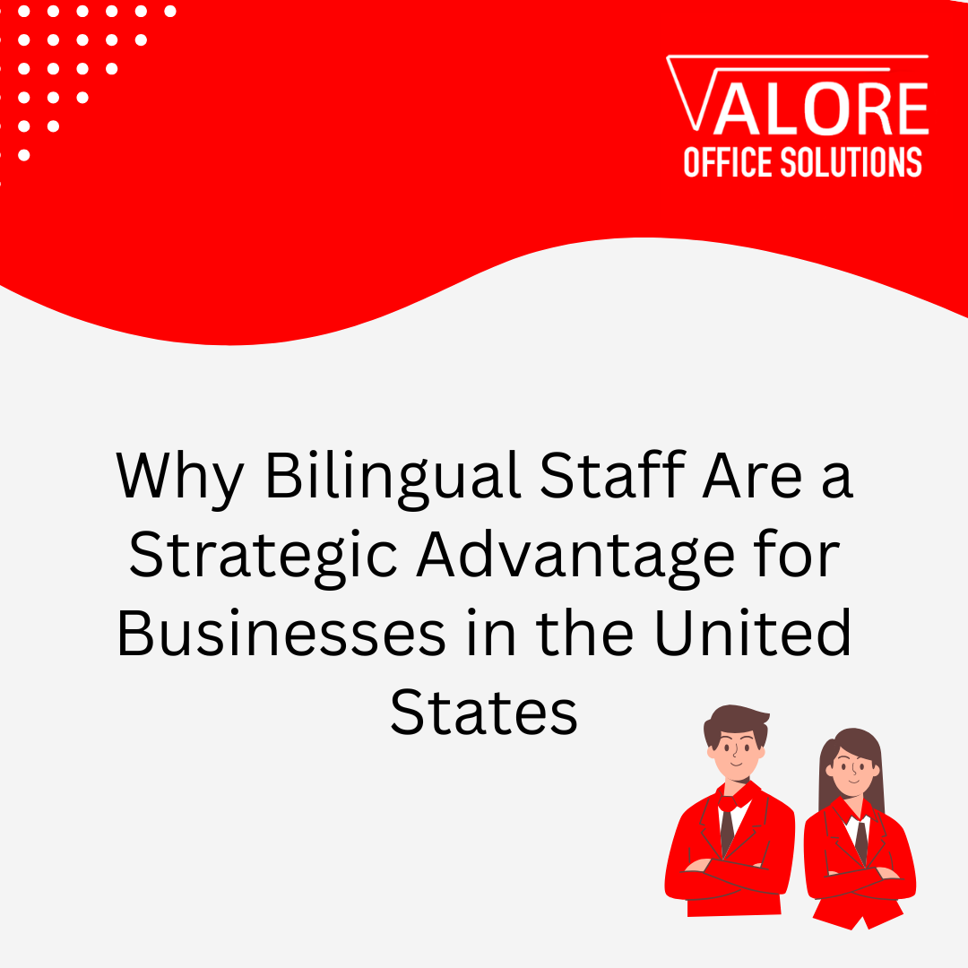 Why Bilingual Staff Are a Strategic Advantage for Businesses in the United States
