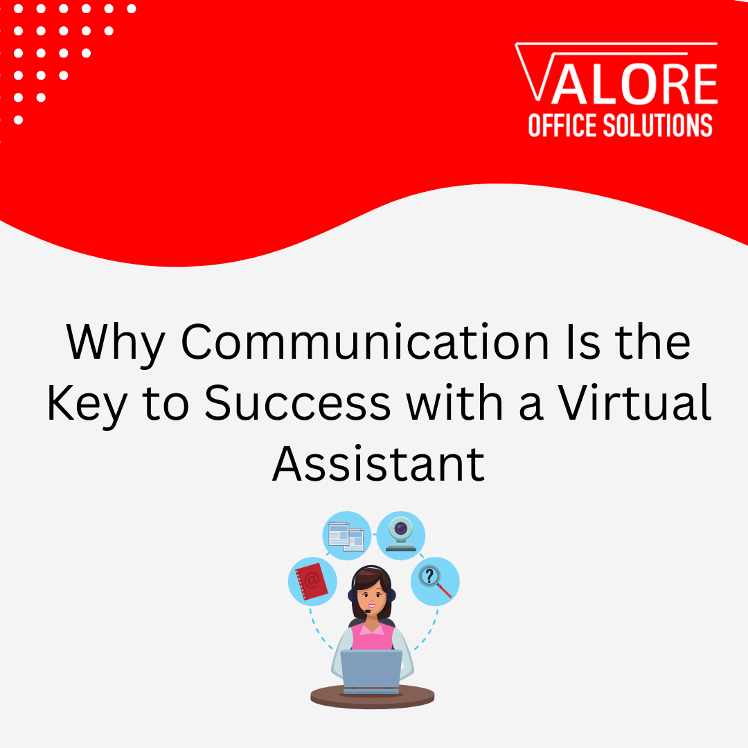 Why Communication Is the Key to Success with a Virtual Assistant