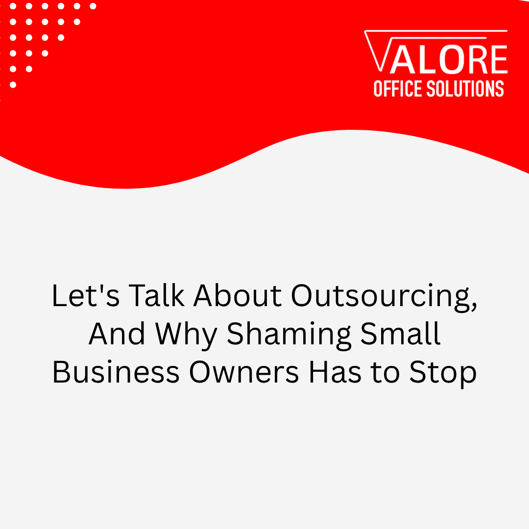 Let’s Talk About Outsourcing, And Why Shaming Small Business Owners Has to Stop