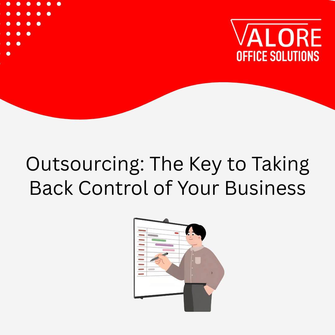 Outsourcing: The Key to Taking Back Control of Your Business