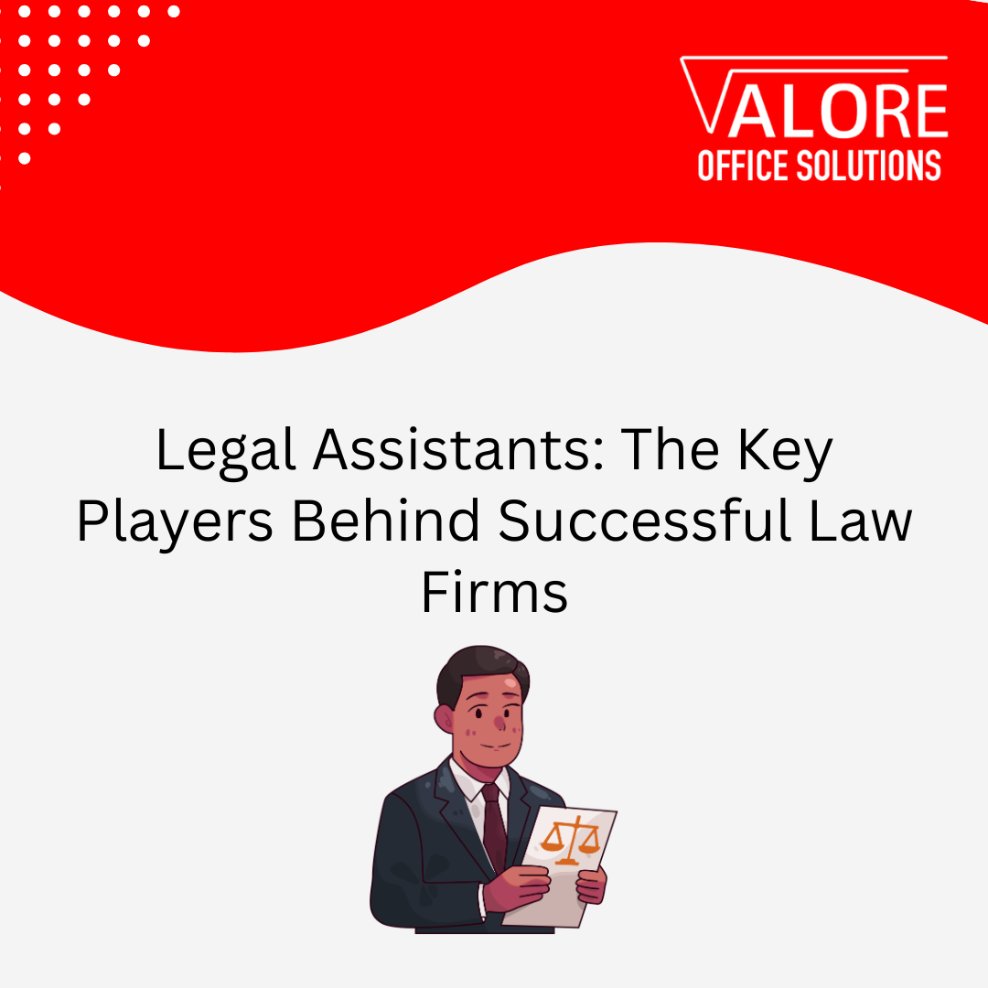Legal Assistants: The Key Players Behind Successful Law Firms