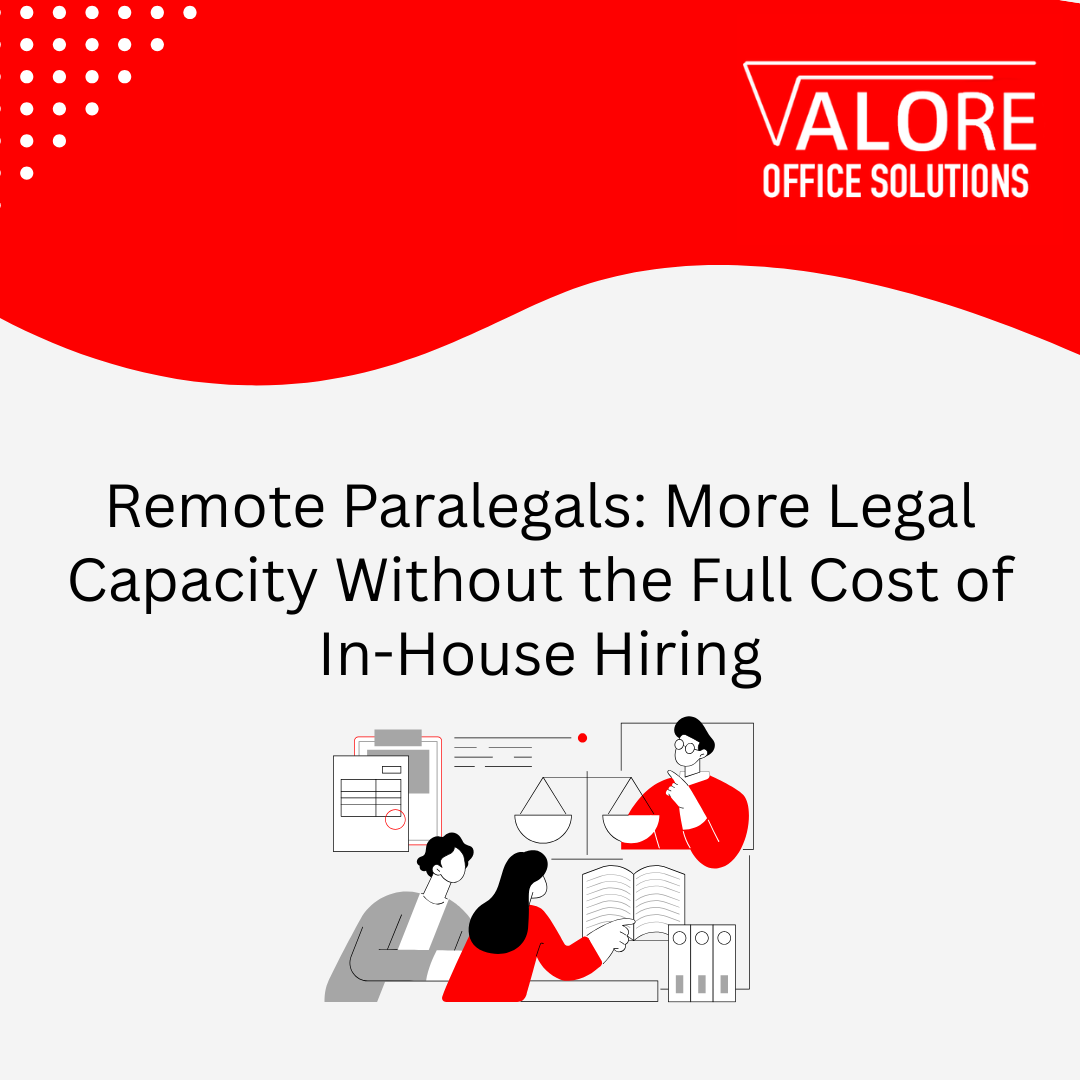 Remote Paralegals: More Legal Capacity Without the Full Cost of In-House Hiring