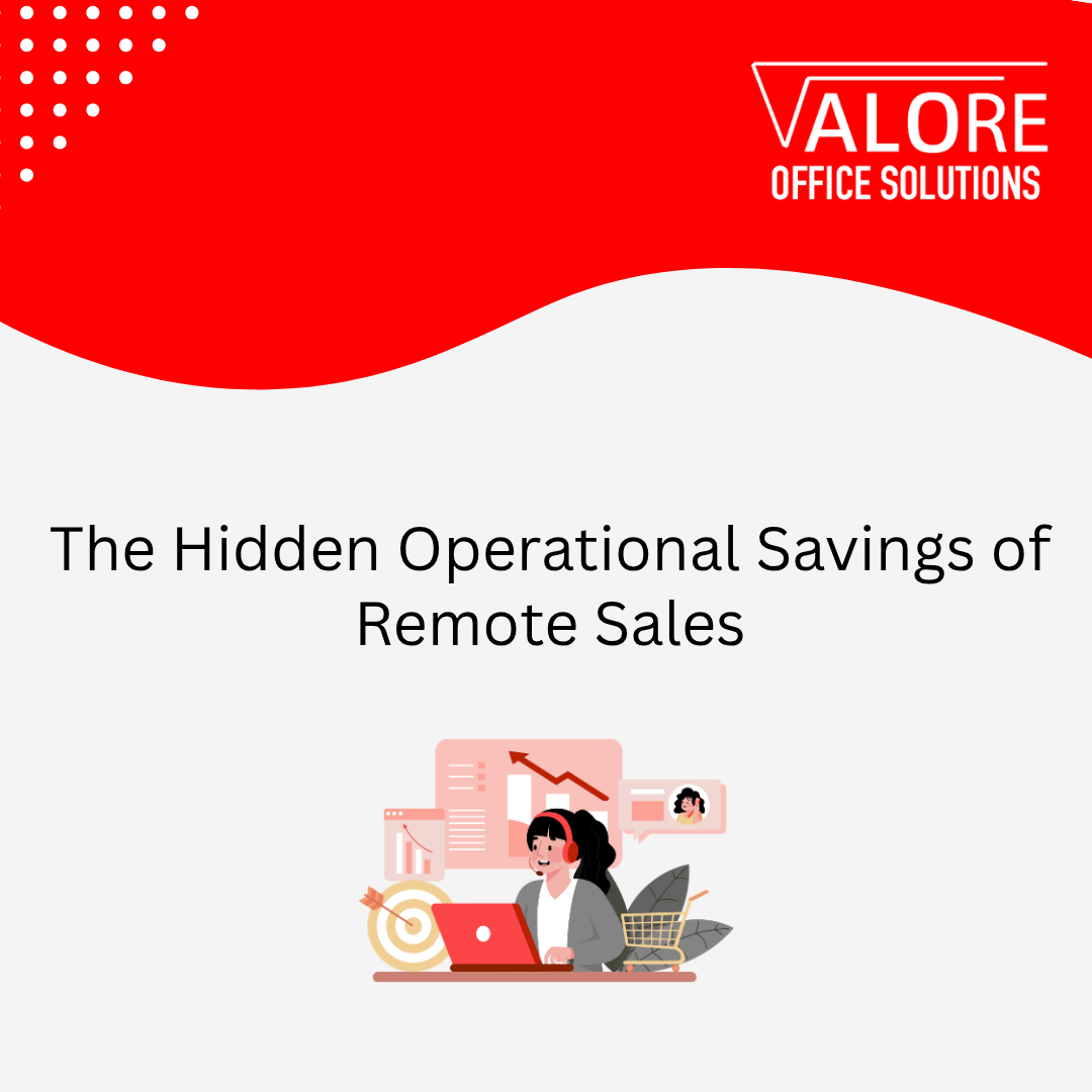 The Hidden Operational Savings of Remote Sales