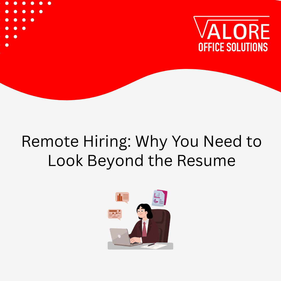 Remote Hiring: Why You Need to Look Beyond the Resume